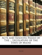 Acts and Resolves Passed by the ... Legislature of the State