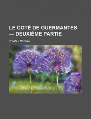 Cot de Guermantes - Deuxime Partie