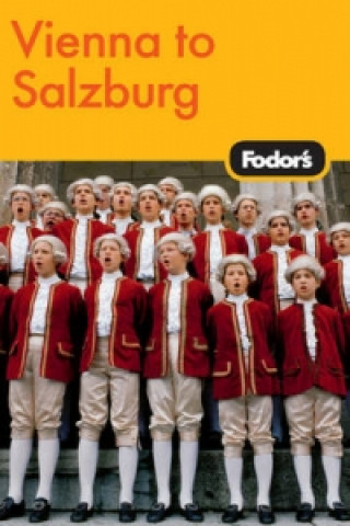 Fodor's Vienna to Salzburg