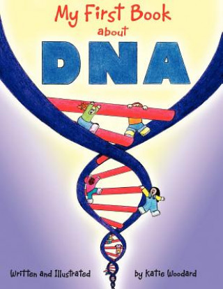 My First Book About Dna