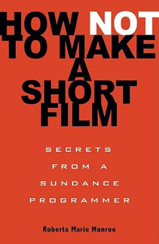 How Not To Make A Short Film