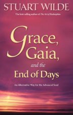 Grace, Gaia and the End of Days