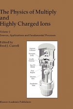 Physics of Multiply and Highly Charged Ions