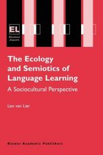 Ecology and Semiotics of Language Learning