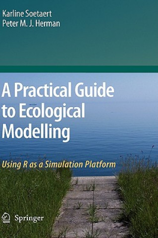Practical Guide to Ecological Modelling
