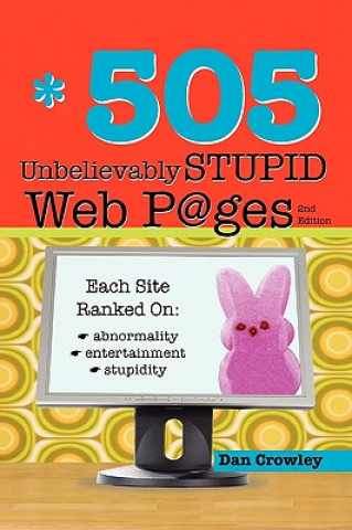 505 Unbelievably Stupid Web Pages