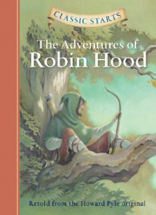 Classic Starts (R): The Adventures of Robin Hood
