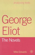 George Eliot: The Novels