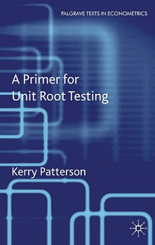 Primer for Unit Root Testing