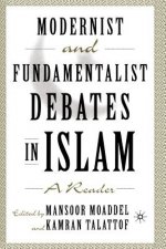 Modernist and Fundamentalist Debates in Islam