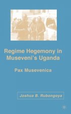 Regime Hegemony in Museveni's Uganda