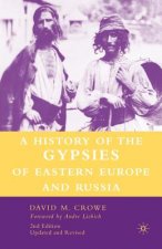 History of The Gypsies of Eastern Europe and Russia