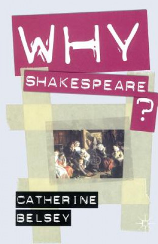 Why Shakespeare?