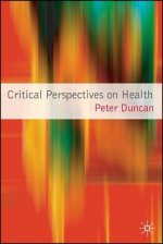 Critical Perspectives on Health