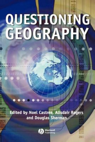 Questioning Geography - Fundamental Debates