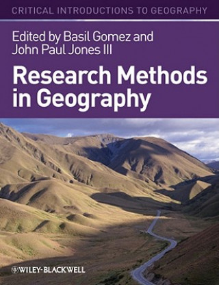 Research Methods in Geography - A Critical Introduction