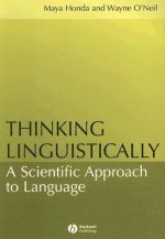 Thinking Linguistically - A Scientific Approach to  Language