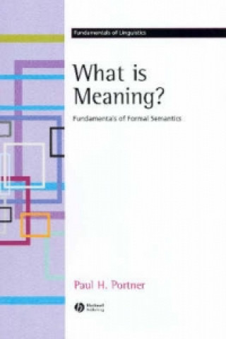 What is Meaning? - Fundamentals of Formal Semantics