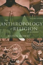Anthropology of Religion - An Introduction 2e