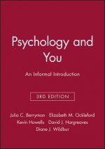 Psychology and You - An Informal Introduction 3e