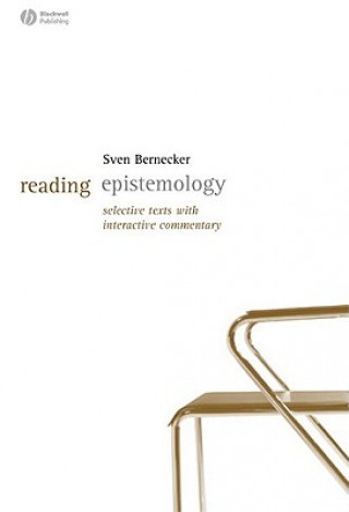 Reading Epistemology - Selected Text with Interactive Commentary
