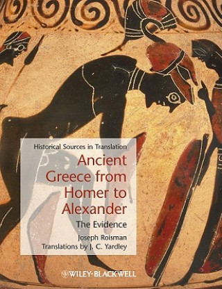 Ancient Greece from Homer to Alexander - The Evidence