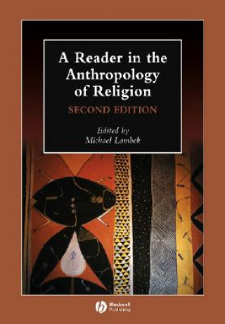 Reader in the Anthropology of Religion 2e