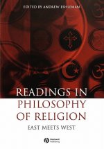 Readings in the Philosophy of Religion - East Meets West