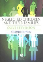 Neglected Children and Their Families 2e
