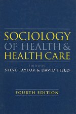 Sociology of Health and Health Care 4e