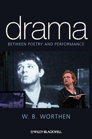 Drama - Between Poetry and Performance