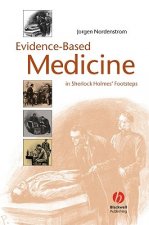 Evidence-Based Medicine - In Sherlock Holmes' Footsteps