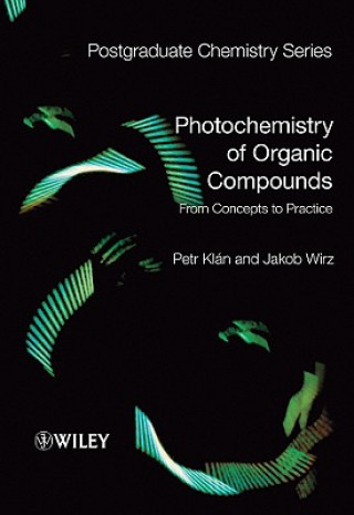 Photochemistry of Organic Compounds - From Concepts to Practice