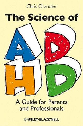Science of ADHD - A Guide for Parents and Professionals