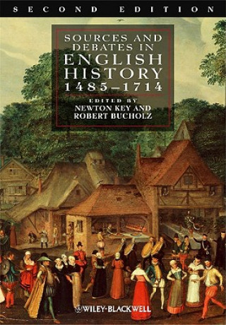 Sources and Debates in English History - 1485-1714 2e