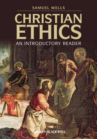 Christian Ethics - An Introductory Reader