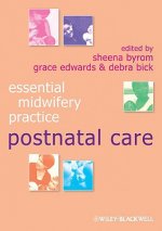Essential Midwifery Practice - Postnatal Care
