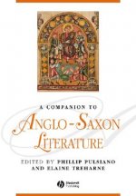 Companion to Anglo-Saxon Literature and Culture