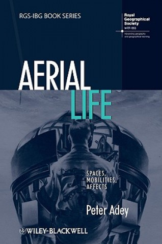 Aerial Life - Spaces, Mobilities, Affects