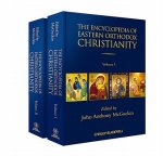 Encyclopedia of Eastern Orthodox Christianity Two Volume Set