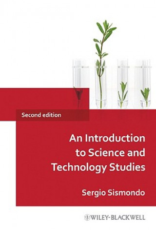 Introduction to Science and Technology Studies 2e