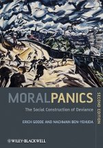 Moral Panics 2e - The Social Construction of Deviance