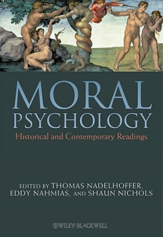 Moral Psychology - Historical and Contemporary Readings