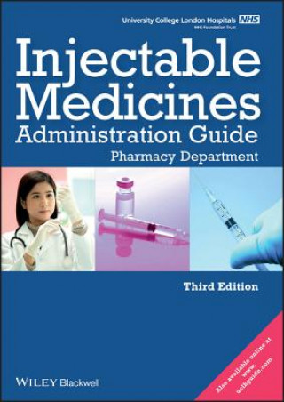 UCL Hospitals Injectable Medicines Administration Guide - Pharmacy Department 3e