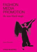 Fashion, Media, Promotion - The New Black Magic