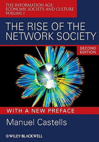 Rise of the Network Society 2e - with a new Preface