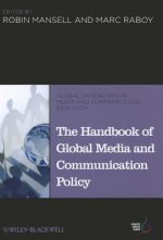 Handbook of Global Media and Communication Policy