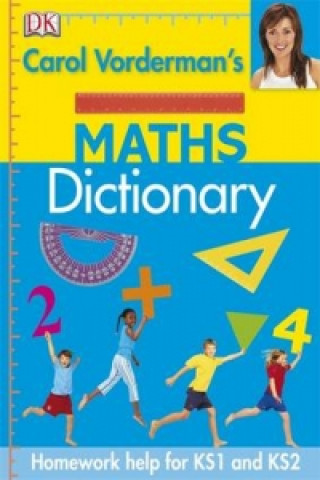 Carol Vorderman's Maths Dictionary