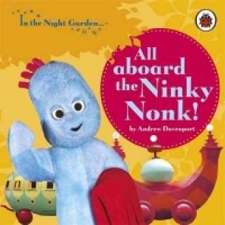 In the Night Garden: All Aboard the Ninky Nonk