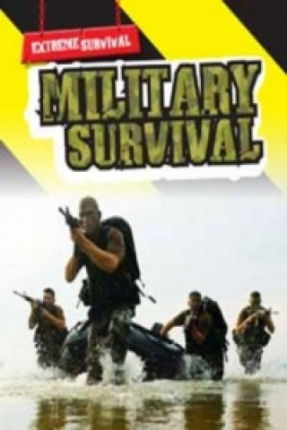 Extreme Survival: Military Survival